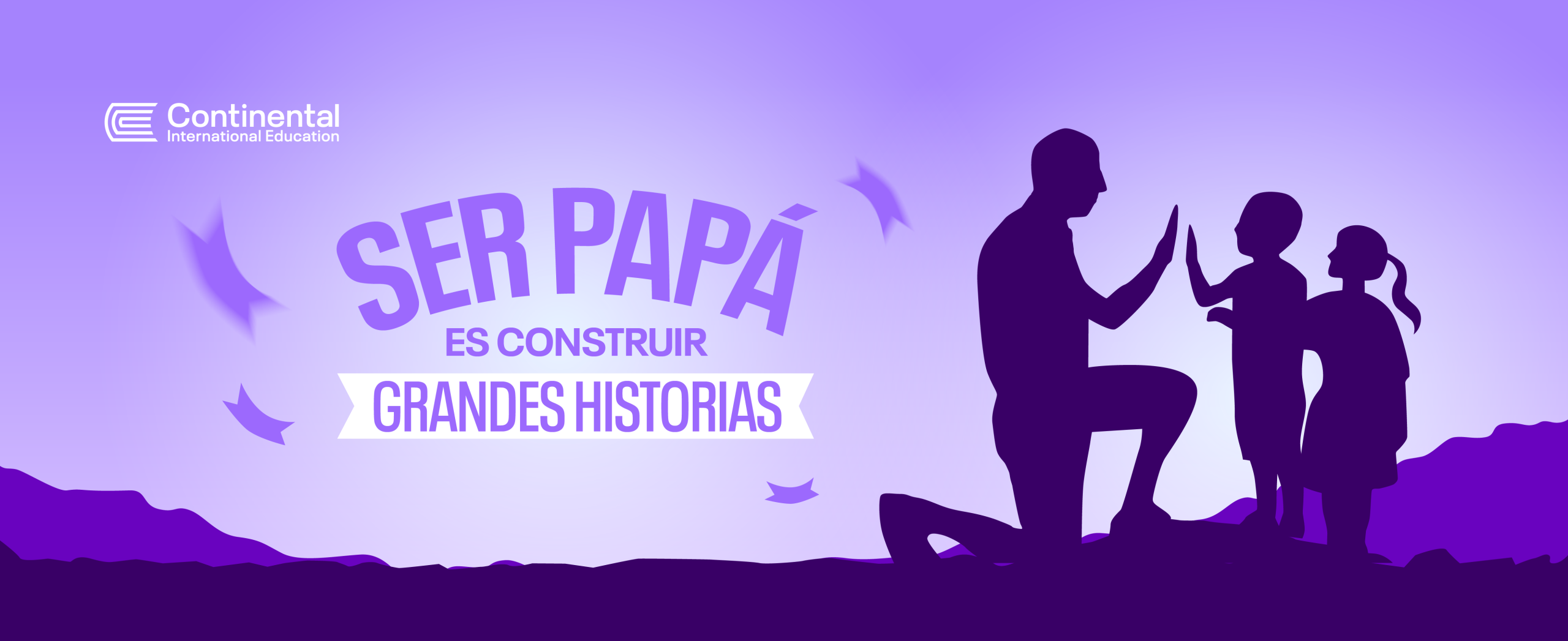 Ser papá es construir grandes historias