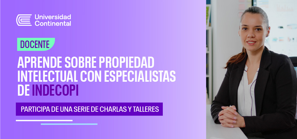 INDECOPI te invita a fortalecer tus conocimientos en propiedad intelectual